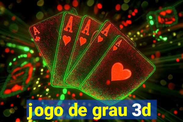 jogo de grau 3d